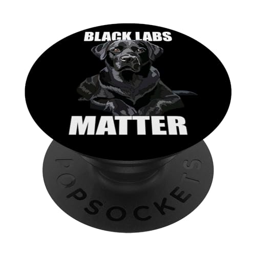 Funny Black Labs Matter Labrador Retriever Lab Hund Mama Papa PopSockets mit austauschbarem PopGrip von Raf THE ARTIST Designs