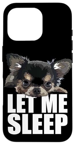Langhaar Chihuahua Let Me Sleep Chiwawa Dog Lover Hülle für iPhone 16 Pro Langhaar Chihuahua Let Me Sleep Chiwawa Dog Lover Hülle für iPhone 16 Pro von Raf THE ARTIST Designs