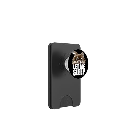 Langhaar Chihuahua Let Me Sleep Chiwawa Dog Lover PopSockets PopWallet für MagSafe von Raf THE ARTIST Designs
