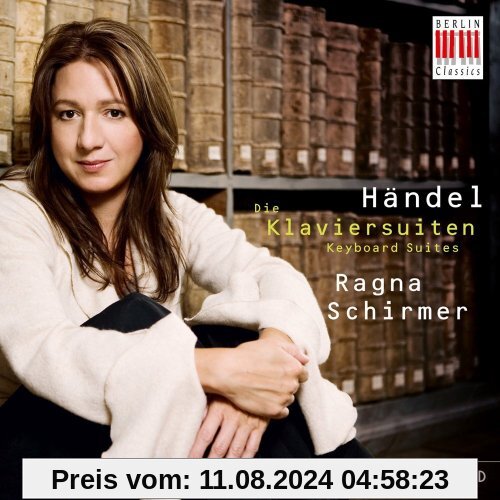 Händel: Die Klaviersuiten von Ragna Schirmer