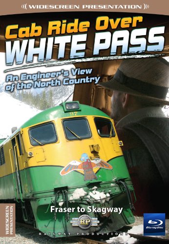 Cab Ride Over White Pass-Fraser to Skagway-Train Blu-Ray von Railway Productions