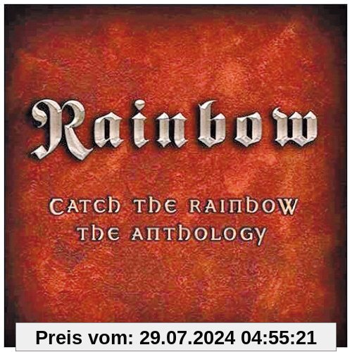Catch the Rainbow: the Anthology von Rainbow