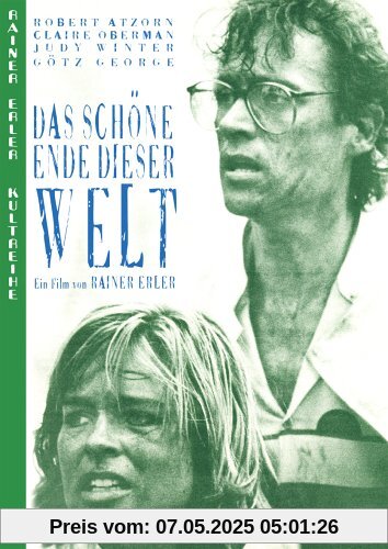 Das schöne Ende dieser Welt von Rainer Erler