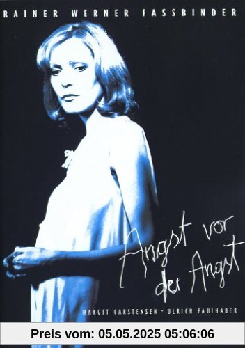 Angst vor der Angst von Fassbinder, Rainer Werner