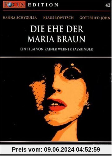 Die Ehe der Maria Braun - FOCUS-Edition von Rainer Werner Fassbinder