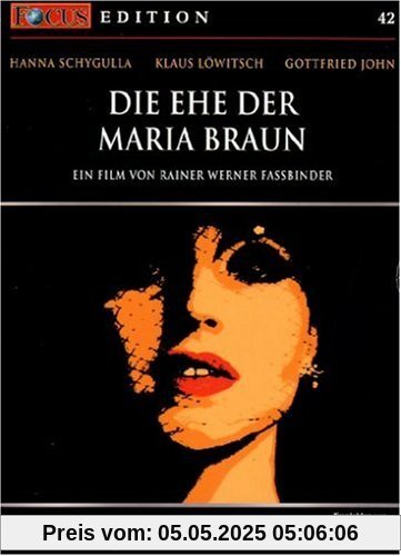 Die Ehe der Maria Braun - FOCUS-Edition von Fassbinder, Rainer Werner