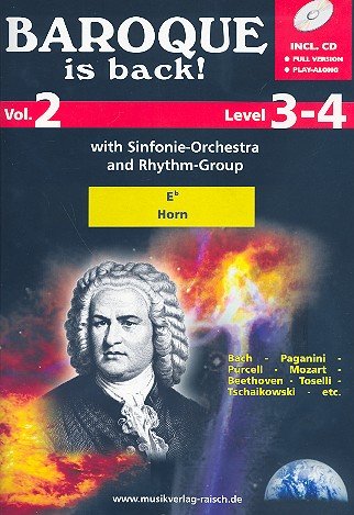 Baroque is back vol.2 (+CD): für 1-2 Hörner in Es von Raisch Musikverlag