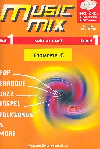 Music Mix vol.1 (+2 CD's): für Trompete in C von Raisch Musikverlag