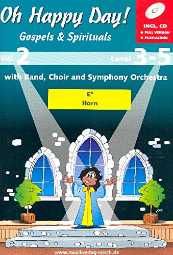 Oh happy Day vol.2 (+CD): für 1-2 Hörner in Es von Raisch Musikverlag