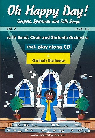 Oh happy Day vol.2 (+CD): für 1-2 Klarinetten in C von Raisch Musikverlag
