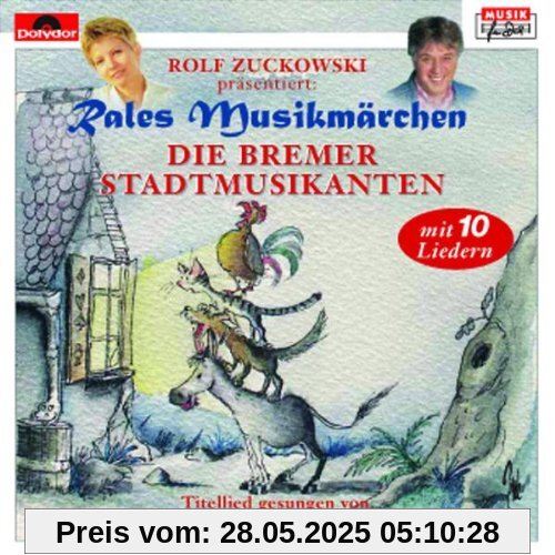 Die Bremer Stadtmusikanten Die Bremer Stadtmusikanten von Rales Musikmärchen
