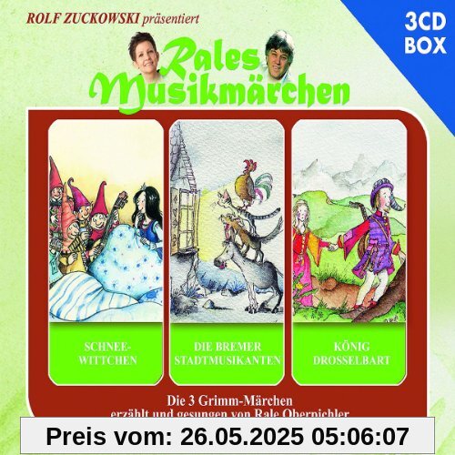 Schneewittchen,Die Bremer Stadtmusikanten,König Drosselbart Schneewittchen,Die Bremer Stadtmusikanten,König Drosselbart von Rales Musikmärchen