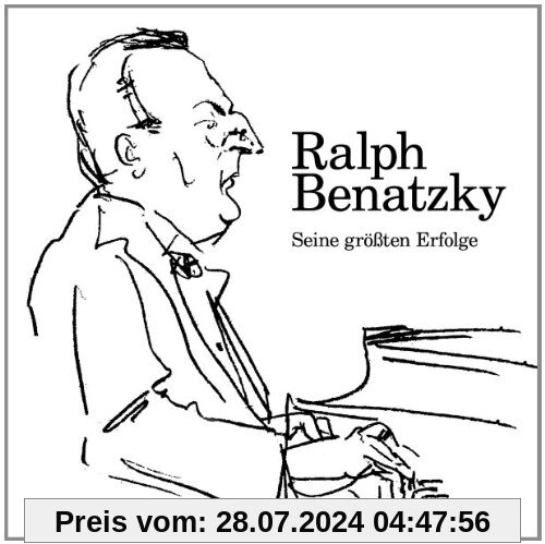 Seine Grössten Erfolge von Ralph Benatzky