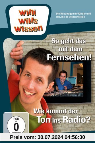 Willi will's wissen - So geht das mit dem Fernsehen! / Wie komt der Ton ins Radio? von Ralph Wege