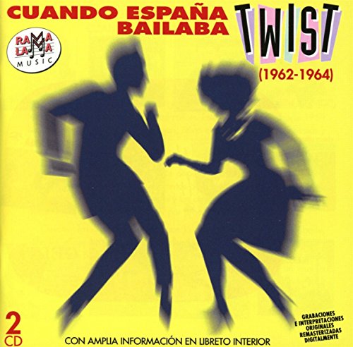 Cuando Espana Bailaba Twist (1962-1964) von Blanco y Music S.A