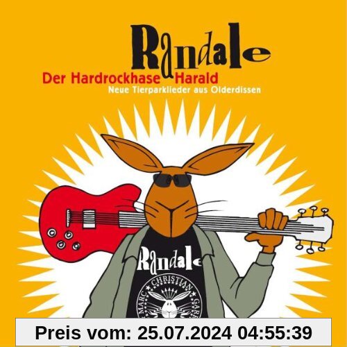 Der Hardrockhase Harald - Neue Tierparklieder aus Olderdissen von Randale