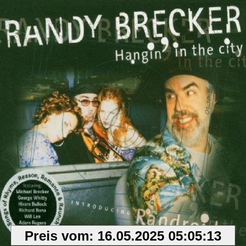 Hangin' in the city Hangin' in the city von Randy Brecker