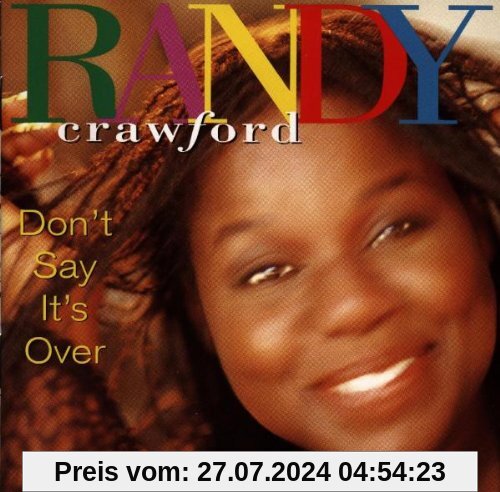 Don'T Say It'S Over von Randy Crawford