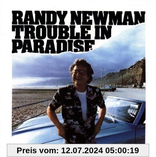 Trouble in Paradise von Randy Newman