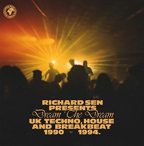 Dream the Dream (UK Techno, Breakbeat, House 1990- Dream the Dream (UK Techno, Breakbeat, House 1990- von K7