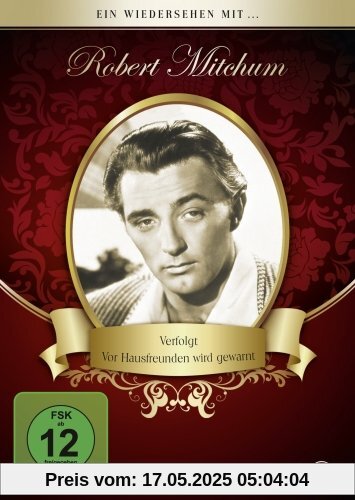 Ein Wiedersehen mit Robert Mitchum: Verfolgt / Vor Hausfreunden wird gewarnt [2 DVDs] von Raoul Walsh