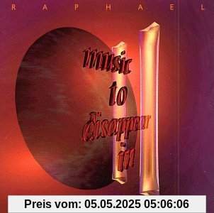 Music to Disappear in Vol.2 von Raphael