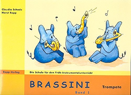 Rapp Verlag Brassini Band 1 Trompete - für Frühinstrumentalunterricht von Rapp Verlag