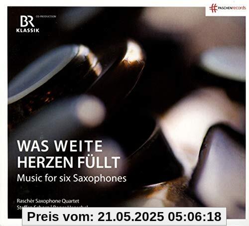 Was Weite Herzen Füllt von Rascher Saxophone Quartet