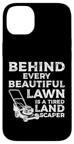 Behind Every Beatiful Lawn Is A Tired Landscaper Hülle für iPhone 14 Plus Behind Every Beatiful Lawn Is A Tired Landscaper Hülle für iPhone 14 Plus von Rasenmäher Rasenpflege Design Idee