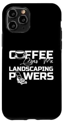 Coffee Give Me Landscaping Powers Lawn Mower Hülle für iPhone 11 Pro Coffee Give Me Landscaping Powers Lawn Mower Hülle für iPhone 11 Pro von Rasenmäher Rasenpflege Design Idee