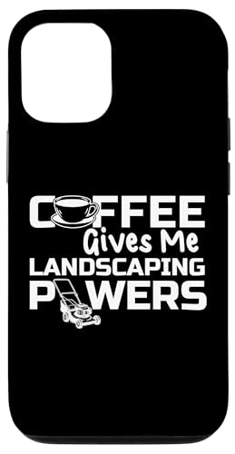 Coffee Give Me Landscaping Powers Lawn Mower Hülle für iPhone 12/12 Pro Coffee Give Me Landscaping Powers Lawn Mower Hülle für iPhone 12/12 Pro von Rasenmäher Rasenpflege Design Idee