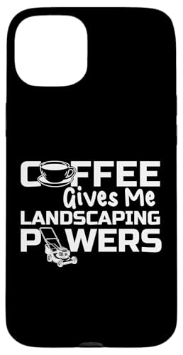Coffee Give Me Landscaping Powers Lawn Mower Hülle für iPhone 15 Plus Coffee Give Me Landscaping Powers Lawn Mower Hülle für iPhone 15 Plus von Rasenmäher Rasenpflege Design Idee