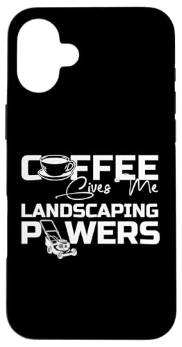Coffee Give Me Landscaping Powers Lawn Mower Hülle für iPhone 16 Plus Coffee Give Me Landscaping Powers Lawn Mower Hülle für iPhone 16 Plus von Rasenmäher Rasenpflege Design Idee