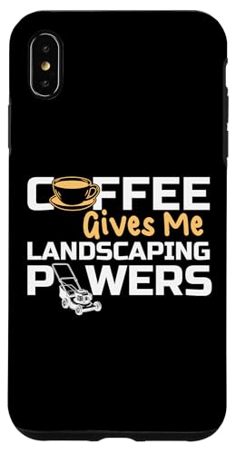 Coffee Give Me Landscaping Powers Lawn Mower Hülle für iPhone XS Max Coffee Give Me Landscaping Powers Lawn Mower Hülle für iPhone XS Max von Rasenmäher Rasenpflege Design Idee