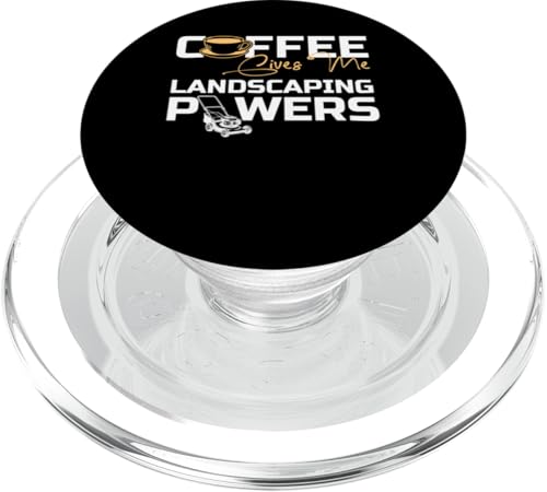 Coffee Give Me Landscaping Powers Lawn Mower PopSockets PopGrip für MagSafe Coffee Give Me Landscaping Powers Lawn Mower PopSockets PopGrip für MagSafe von Rasenmäher Rasenpflege Design Idee