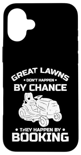 Great Lawns Dont Happen By Chance Lawn Mower Hülle für iPhone 16 Plus Great Lawns Dont Happen By Chance Lawn Mower Hülle für iPhone 16 Plus von Rasenmäher Rasenpflege Design Idee