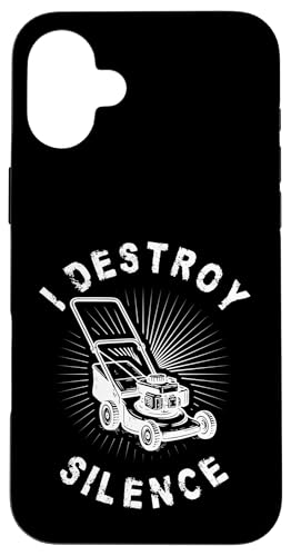 I Destroy Silence Lawn Mower Hülle für iPhone 16 Plus I Destroy Silence Lawn Mower Hülle für iPhone 16 Plus von Rasenmäher Rasenpflege Design Idee