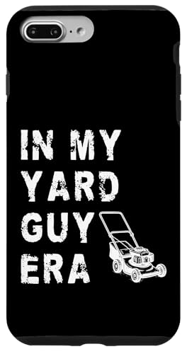 In My Yard Guy Era Lawn Mower Hülle für iPhone 7 Plus/8 Plus In My Yard Guy Era Lawn Mower Hülle für iPhone 7 Plus/8 Plus von Rasenmäher Rasenpflege Design Idee