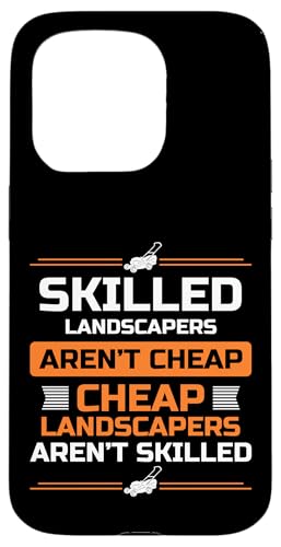 Skilled Landscapers Arent Cheap Lawn Mower Hülle für iPhone 15 Pro von Rasenmäher Rasenpflege Design Idee