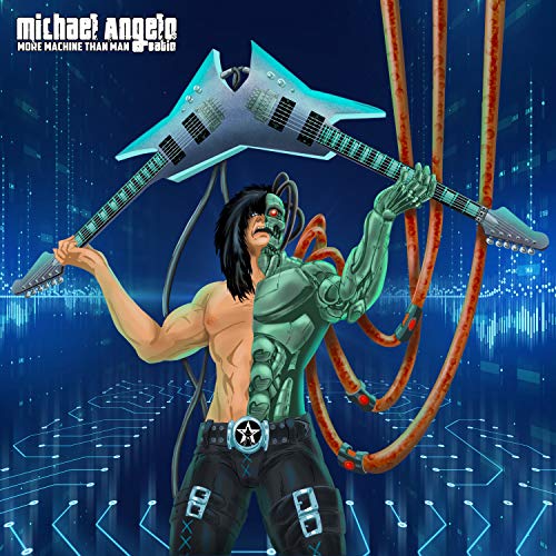 Michael Angelo Batio - More Machine Than Man Michael Angelo Batio - More Machine Than Man von CULTURE FACTORY