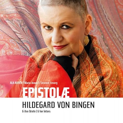 Epistolæ - Hildegard Von Bingen und Ihre Briefe von Raumklang