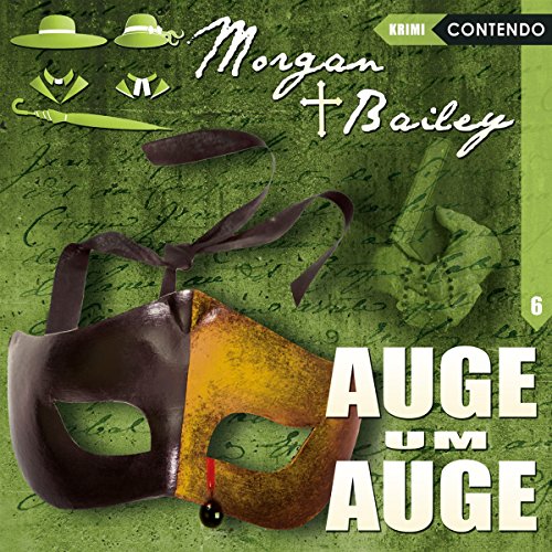 Morgan & Bailey 6: Auge um Auge (Morgan & Bailey - Mit Schirm, Charme und Gottes Segen) von Raute Media