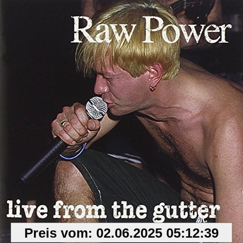 Live from the Gutter Live from the Gutter von Raw Power