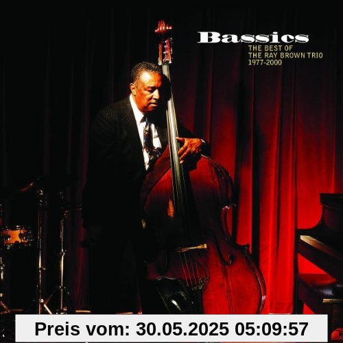 Bassics - The Best Of The Ray Brown Trio 1977-2000 Bassics - The Best Of The Ray Brown Trio 1977-2000 von Ray Brown