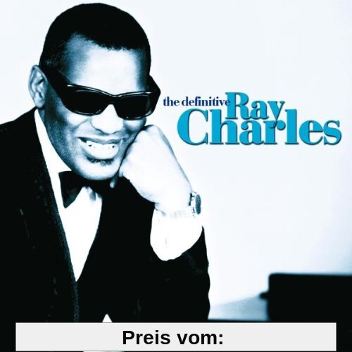 The Definitive Ray Charles von Ray Charles