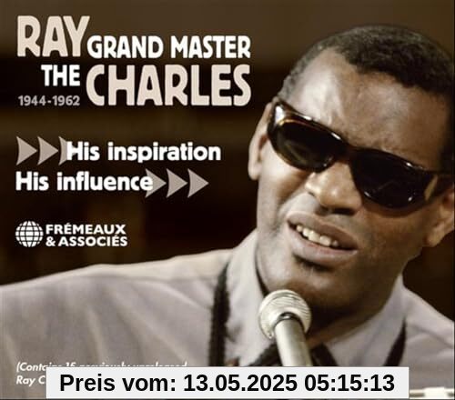 The Grand Master 1944-1962 His Inspiration / His Influence The Grand Master 1944-1962 His Inspiration / His Influence von Ray Charles