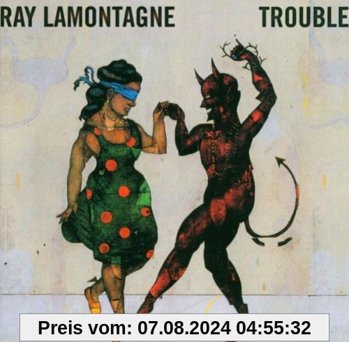 Trouble von Ray Lamontagne