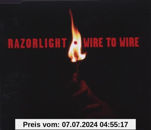 Wire to Wire von Razorlight