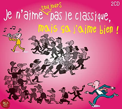 Various - Je N'aime Toujours Pas Le Clas von Rca Red Seal