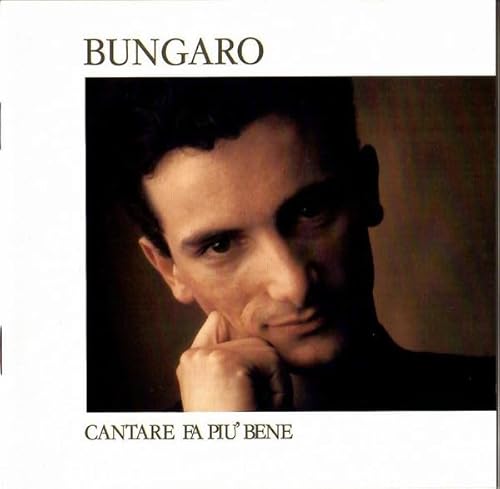 Bungaro - Cantare Fa Più Bene [CD] von Rca